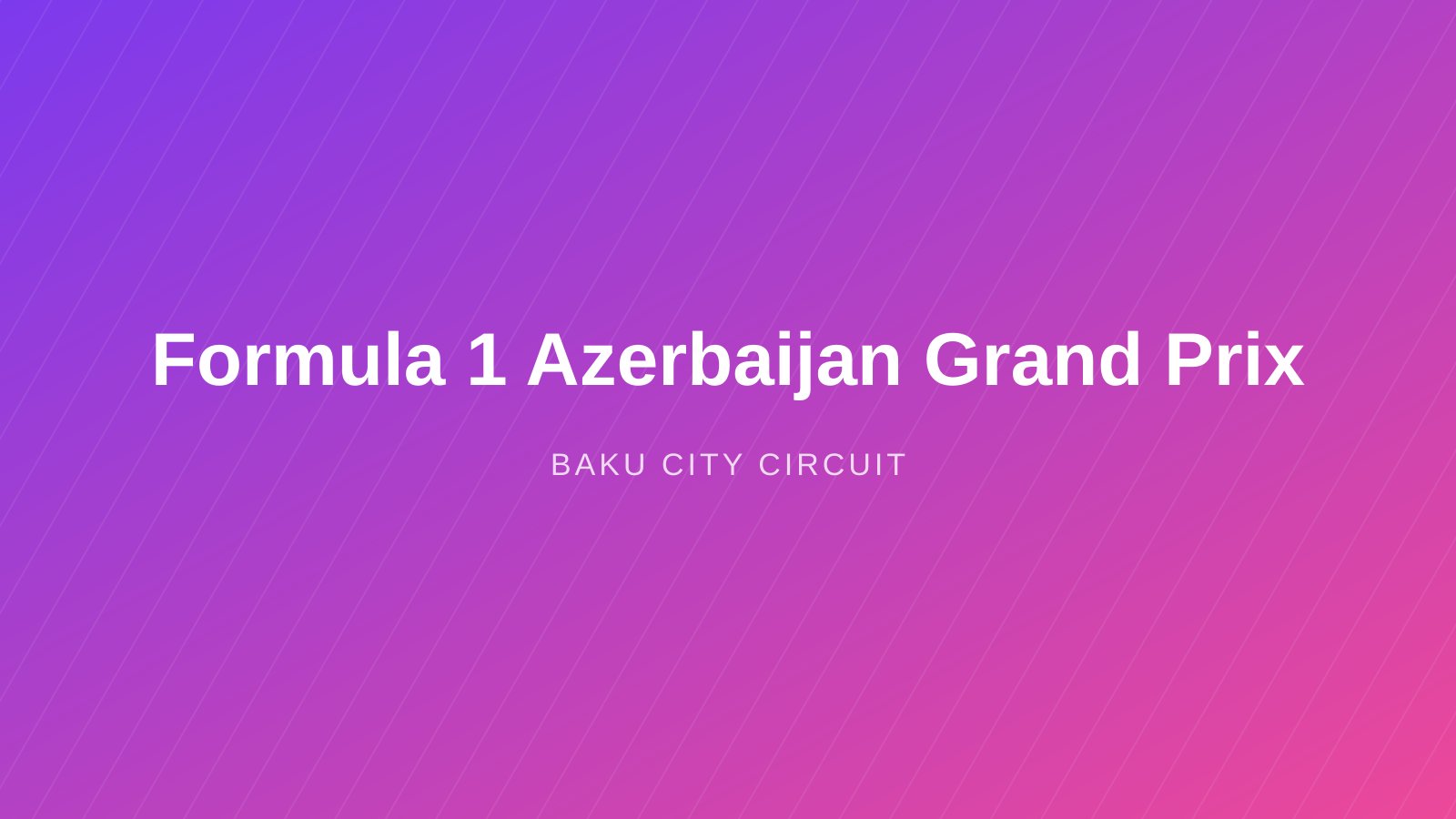 Formula 1 Azerbaijan Grand Prix
